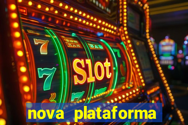nova plataforma pagando no cadastro cassino